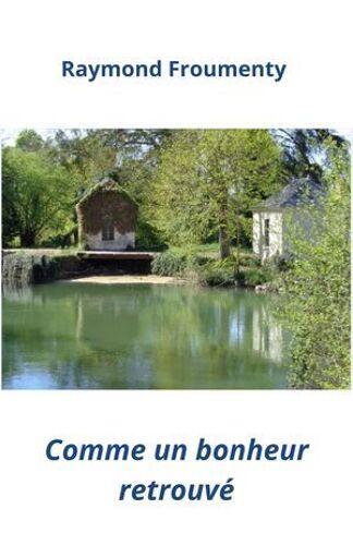 Comme Un Bonheur Retrouvé