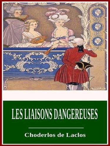 Les Liaisons Dangereuses