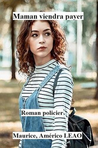 Maman Viendra Payer