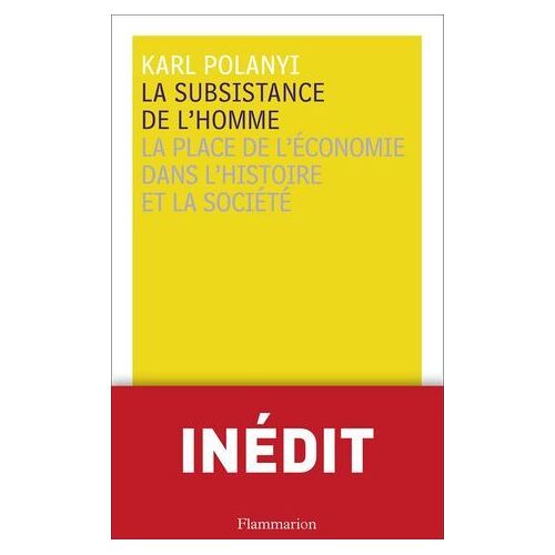La Subsistance De L'homme. La Place De L'économie Dans L'histoire Et La Société