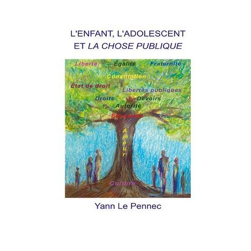 L'enfant, L'adolescent Et La Chose Publique