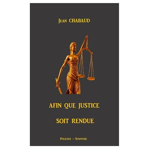 Afin Que Justice Soit Rendue