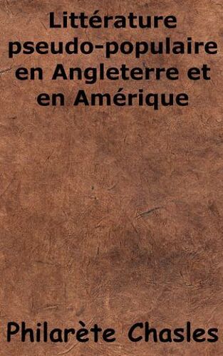 Littérature Pseudo-Populaire En Angleterre Et En Amérique