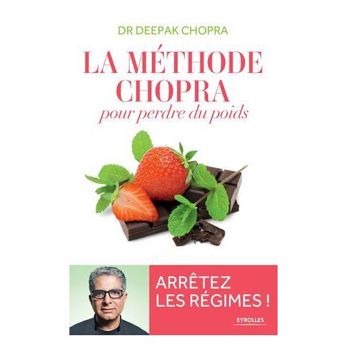 La Méthode Chopra Pour Perdre Du Poids