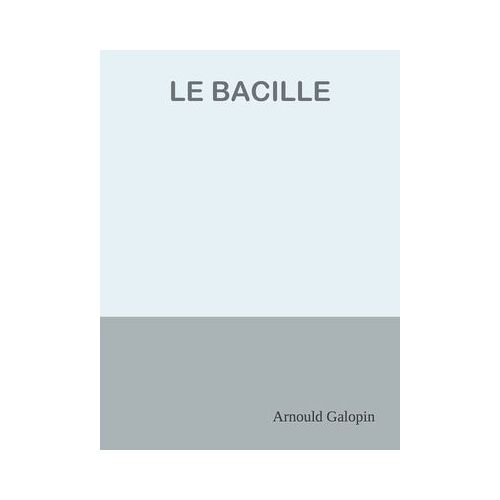 Le Bacille