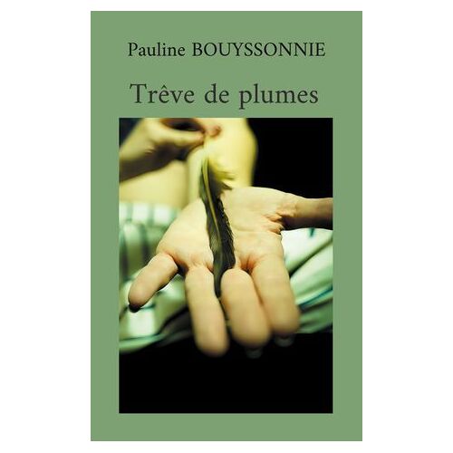 Trêve De Plumes