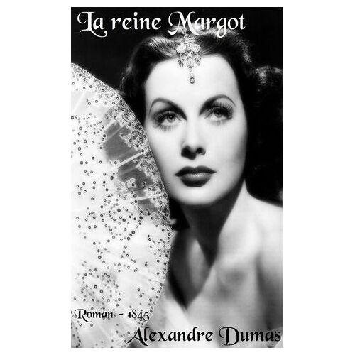 La Reine Margot