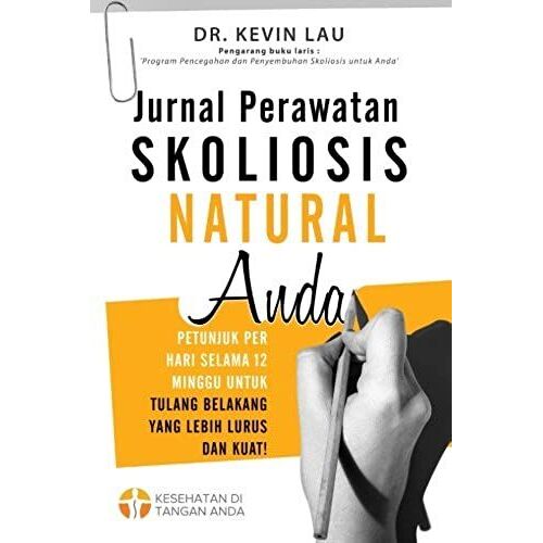 Jurnal Perawatan Skoliosis Natural Anda (2 Edisi)