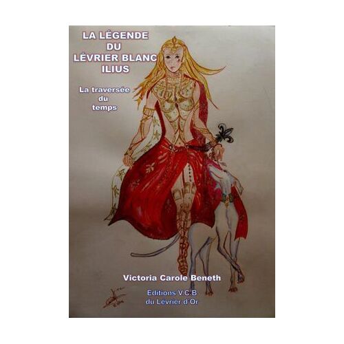 La Légende Du Lévrier Blanc Ilius