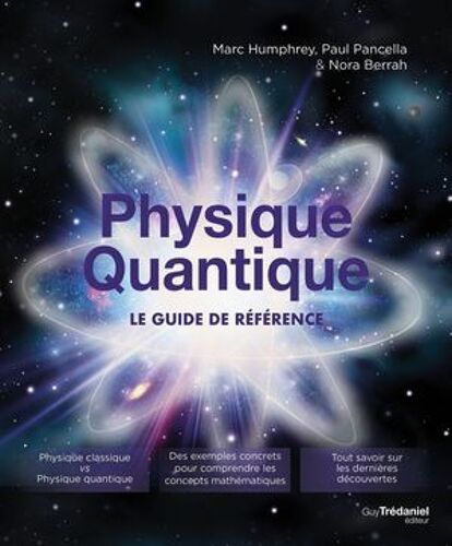 Physique Quantique - Le Guide De Référence