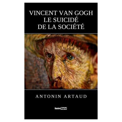 Van Gogh, Le Suicidé De La Société