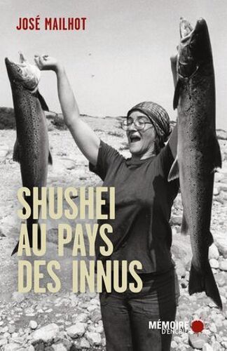Shushei Au Pays Des Innus