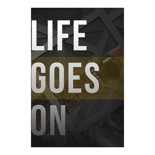 Life Goes On