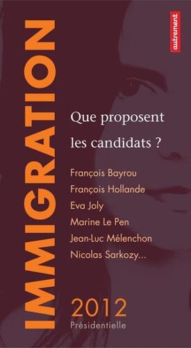 Immigration : Que Proposent Les Candidats ?