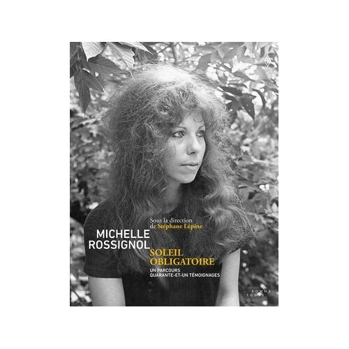 Michelle Rossignol, Soleil Obligatoire