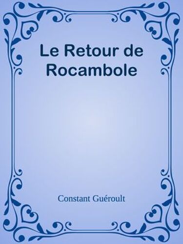 Le Retour De Rocambole