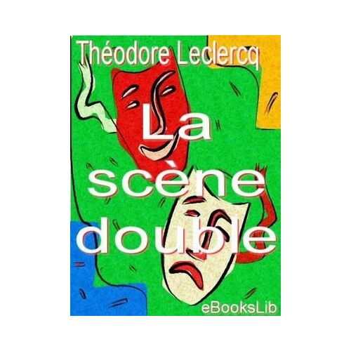 La Scène Double