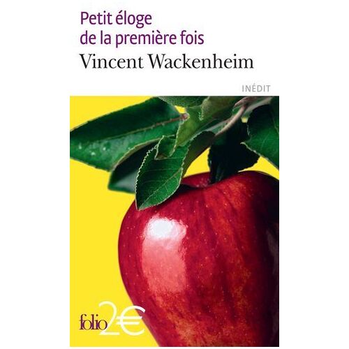 Petit Éloge De La Première Fois