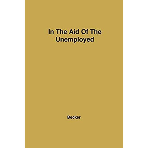 In Aid Of The Unemployed
