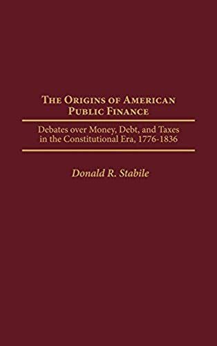 The Origins Of American Public Finance