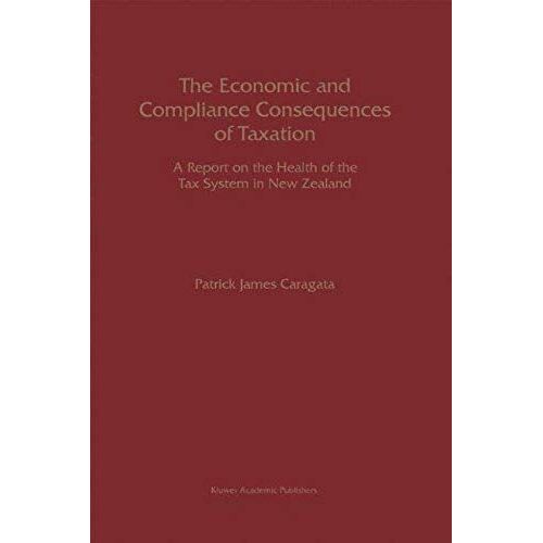 The Economic And Compliance Consequences Of Taxation