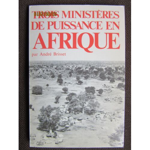 Trois Ministères De Puissance En Afrique.