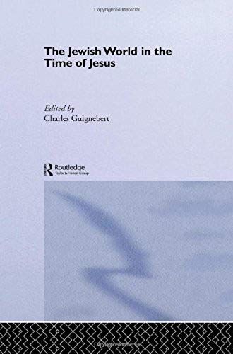 The Jewish World In The Time Of Jesus