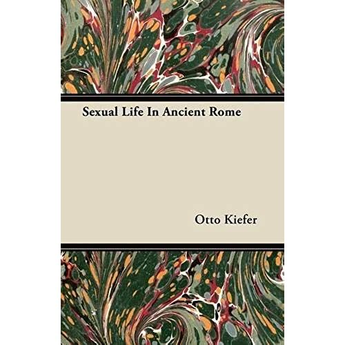 Sexual Life In Ancient Rome