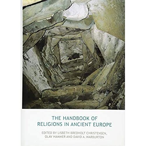 The Handbook Of Religions In Ancient Europe