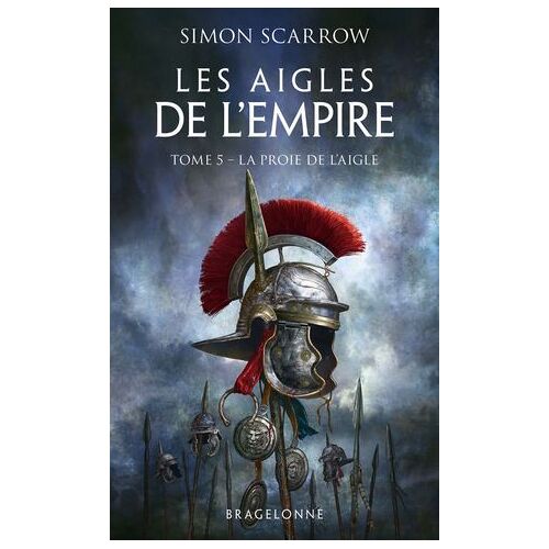 Les Aigles De L'empire, T5 : La Proie De L'aigle