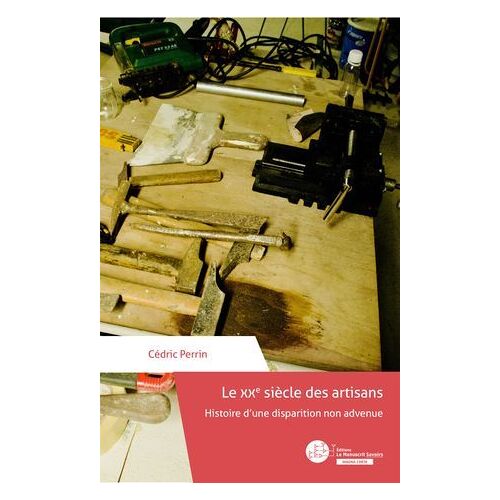 Le Xxe Siècle Des Artisans