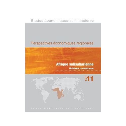 Regional Economic Outlook, October 2011: Sub-Saharan Africa - Sustaining The Expansion (Epub)