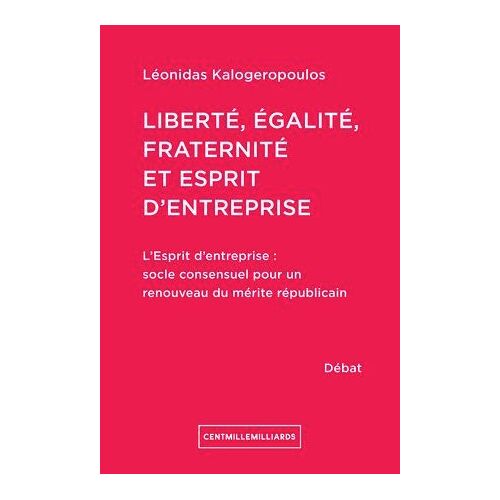 Liberté, Égalité, Fraternité Et Esprit D'entreprise