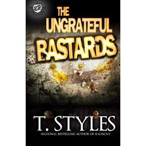 The Ungrateful Bastards (The Cartel Publications Presents)