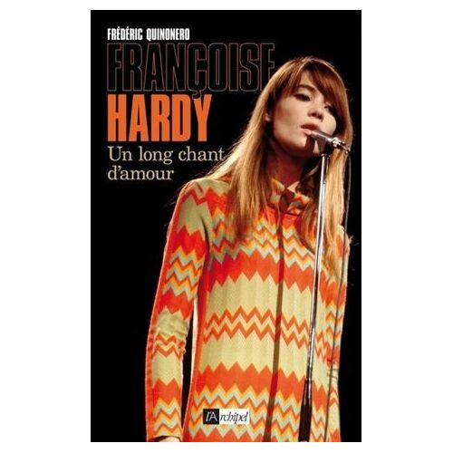 Françoise Hardy, Un Long Chant D'amour
