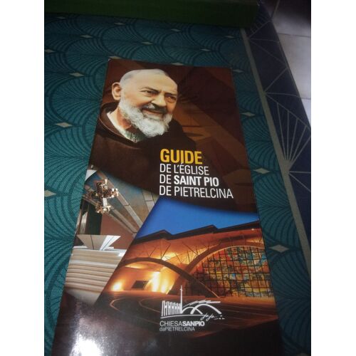 Guide De L' Eglise De Saint Pio De Pietrelcina
