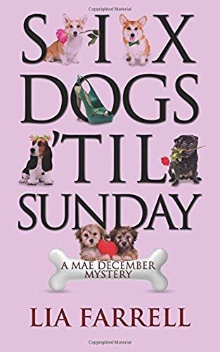 Six Dogs 'til Sunday