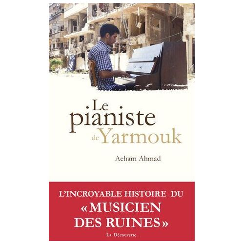 Le Pianiste De Yarmouk