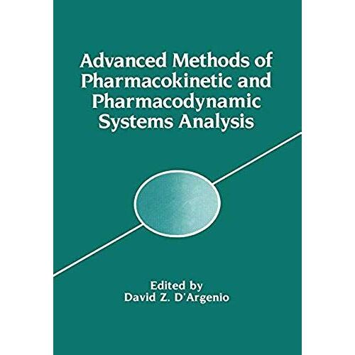 Advanced Methods Of Pharmacokinetic And Pharmacodynamic Systems Analysis