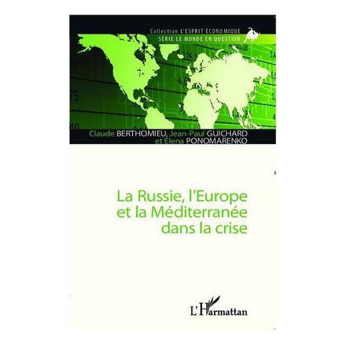 La Russie, L'europe Et La Méditerranée Dans La Crise