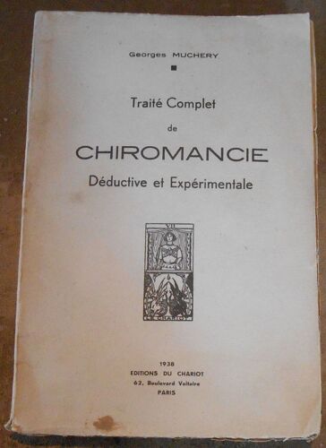 Traité Complet De Chiromancie Déductive Et Expérimentale