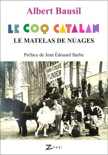 Le Coq Catalan - Le Matelas Des Nuages