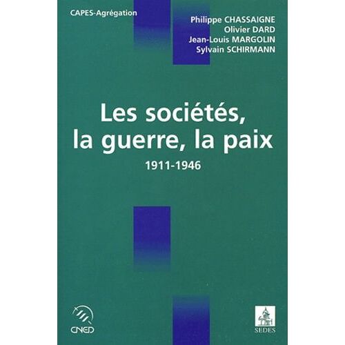 Les Sociétés, La Guerre, La Paix (1911-1946)
