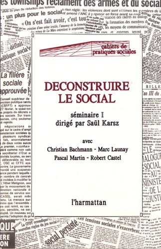 Déconstruire Le Social - Séminaire 1