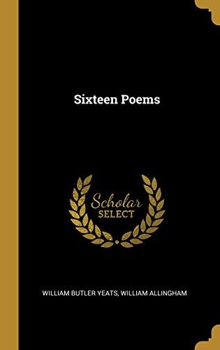 Sixteen Poems