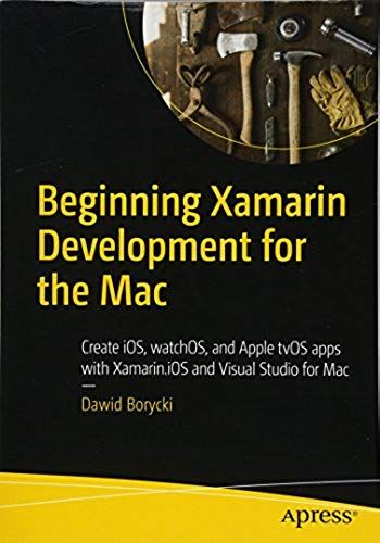 Beginning Xamarin Development For The Mac