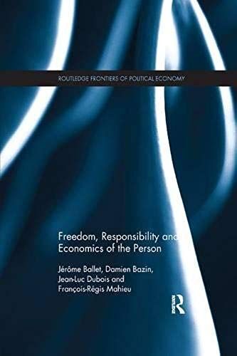 Freedom, Responsibility And Economics Of The Person