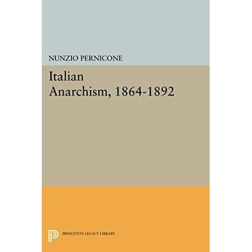 Italian Anarchism, 1864-1892