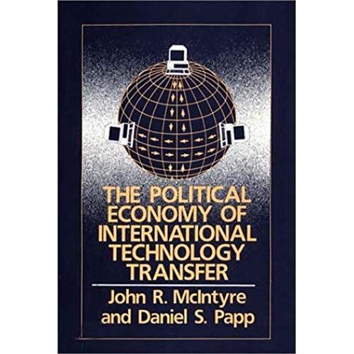 The Political Economy Of International Technology Transfer