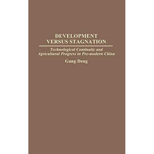 Development Versus Stagnation